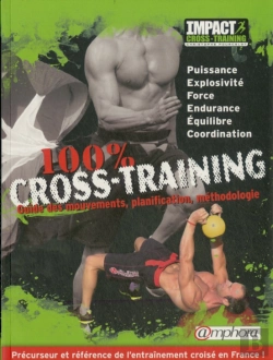 Bertrand.pt - 100 % Cross-Training - Guide Des Mouvements, Planification, Methodologie