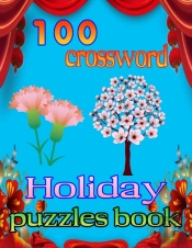 100 Crossword Holiday Puzzles Book