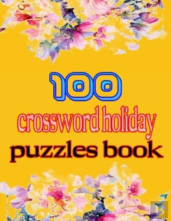 Bertrand.pt - 100 Crossword Holiday Puzzles Book