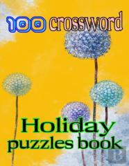 100 Crossword Holiday Puzzles Book