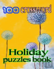 100 Crossword Holiday Puzzles Book