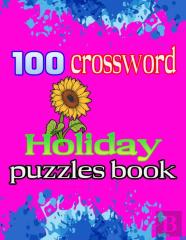 100 Crossword Holiday Puzzles Book