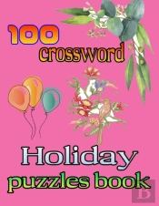100 Crossword Holiday Puzzles Book