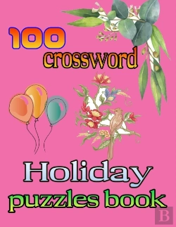 Bertrand.pt - 100 Crossword Holiday Puzzles Book