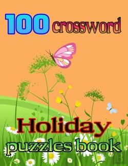 Bertrand.pt - 100 Crossword Holiday Puzzles Book
