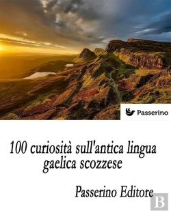 Bertrand.pt - 100 Curiosità Sull'Antica Lingua Gaelica Scozzese
