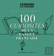 100 Curiosités De La Langue Française