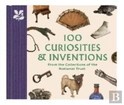 Bertrand.pt - 100 Curiosities & Inventions From The Collections Of The National Trust