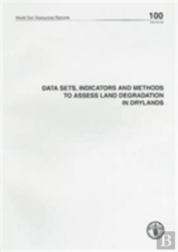 Bertrand.pt - 100 Data Sets, Indicators And Methods To Assess Land Degradation In Drylands