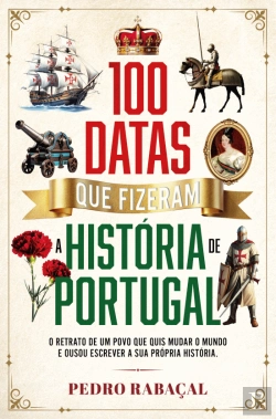 Bertrand.pt - 100 Datas que Fizeram a História de Portugal