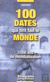 100 Dates Qui Ont Fait Le Monde