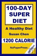 100-Day Super Diet - 1200 Calorie