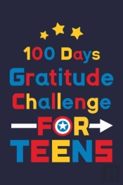 100 Days Gratitude Challenge For Teens