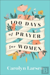 100 Days Of Prayer For Women
