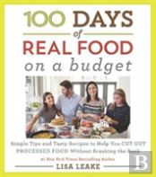 100 Days Of Real Food: On A Budget