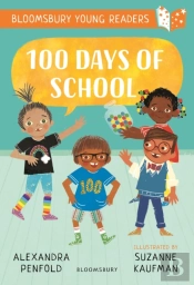 100 Days Of School: A Bloomsbury Young Reader