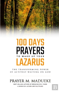 Bertrand.pt - 100 Days Prayers To Wake Up Your Lazarus