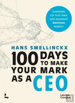 Bertrand.pt - 100 Days To Make Your Mark As A Ceo