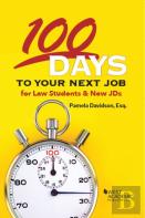 100 Days To Your Next Job For Law Students & New Jds