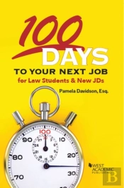 100 Days To Your Next Job For Law Students & New Jds