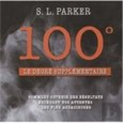 100 Degré ; Le Degré Supplémentaire