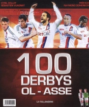 100 Derby Ol-Asse Histoire D'Une Rivalite