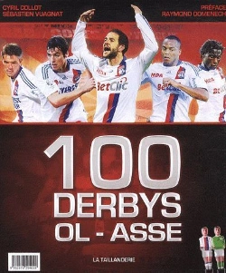 Bertrand.pt - 100 Derby Ol-Asse Histoire D'Une Rivalite