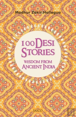 Bertrand.pt - 100 Desi Stories: Wisdom From Ancient India