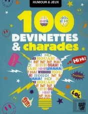 100 Devinettes Et Charades