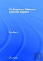 100 Diagnostic Dilemmas In Clinical Medicine