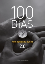 100 Dias Para Definir Tu Rumbo 2.0