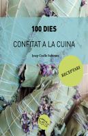 100 Dies Confitat A La Cuina