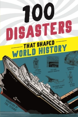 Bertrand.pt - 100 Disasters That Shaped World History