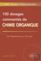 100 Dosages Commentés De Chimie Organique