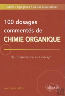 Bertrand.pt - 100 Dosages Commentés De Chimie Organique