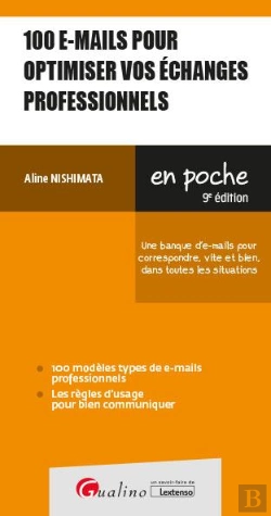 Bertrand.pt - 100 E-Mails Professionnels Pour Bien Communiquer - Une Banque D'E-Mails Pour Correspondre, Vite Et B