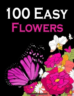 Bertrand.pt - 100 Easy Flowers Adult Coloring Book