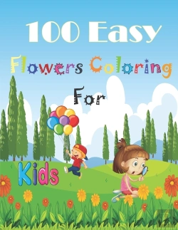 Bertrand.pt - 100 Easy Flowers Coloring Book For Kids