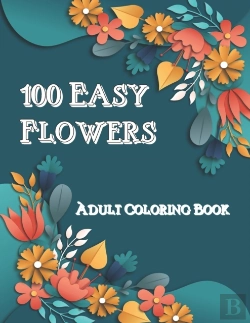 Bertrand.pt - 100 Easy Flowers