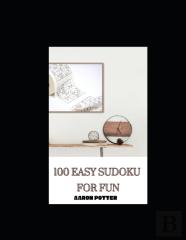 100 Easy Sudoku For Fun