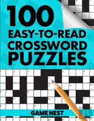 100 Easy-To-Read Crossword Puzzles