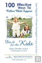 100 Effective Ways To Collect Child Supp