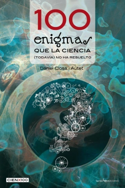 Bertrand.pt - 100 Enigmas Que La Ciencia (Todavía) No Ha Resuelto