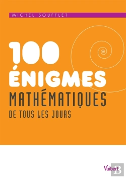 Bertrand.pt - 100 Énigmes Mathématiques De Tous Les Jours (2e Édition)
