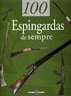 Bertrand.pt - 100 Espingardas de Sempre