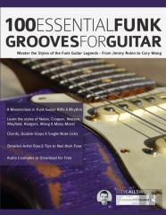 100 Essential Funk Grooves For Guitar
