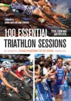 100 Essential Triathlon Sessions