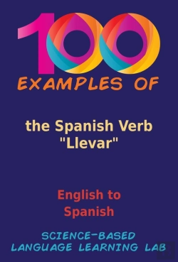 Bertrand.pt - 100 Examples Of The Spanish Verb &Quote;Llevar&Quote;