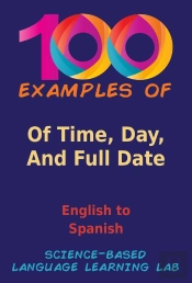 100 Examples Of Time, Day, And Full Date
