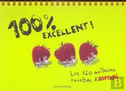Bertrand.pt - 100% Excellent ! Les 120 Meilleures Recettes D'Astrapi